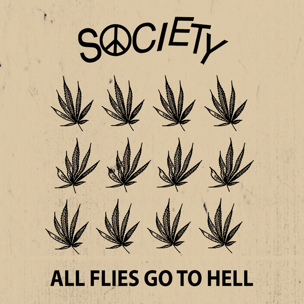 Society - All Flies Go To Hell 7"