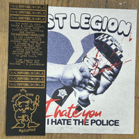 Lost Legion - I Hate You Like I Hate The Police 7" PRE ORDER