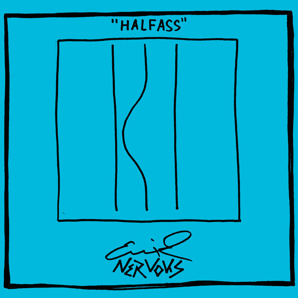 Erik Nervous - Halfass 7"