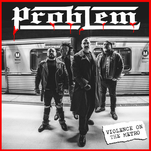 Problem - Violence on the Metro 7" (PRE ORDER)