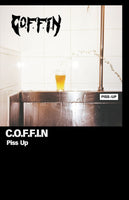 C.O.F.F.I.N. - Piss Up - Cassette